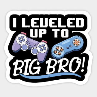 I Leveled Up To Big Bro, Gamer New Brother Sticker